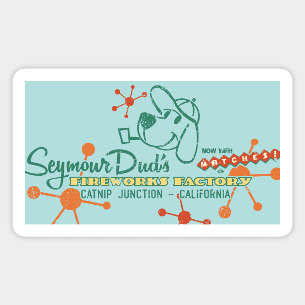 Seymour Duds Fireworks Factory Magnet by SkprNck